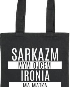 Time For Fashion Czarny Shopper Sarkazm Mym Ojcem Ironia Mą Matką...