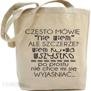 Time For Fashion Shopper Często Mówię Nie Wiem Ale Szczerze Wiem Ku*Wa Wszystko...